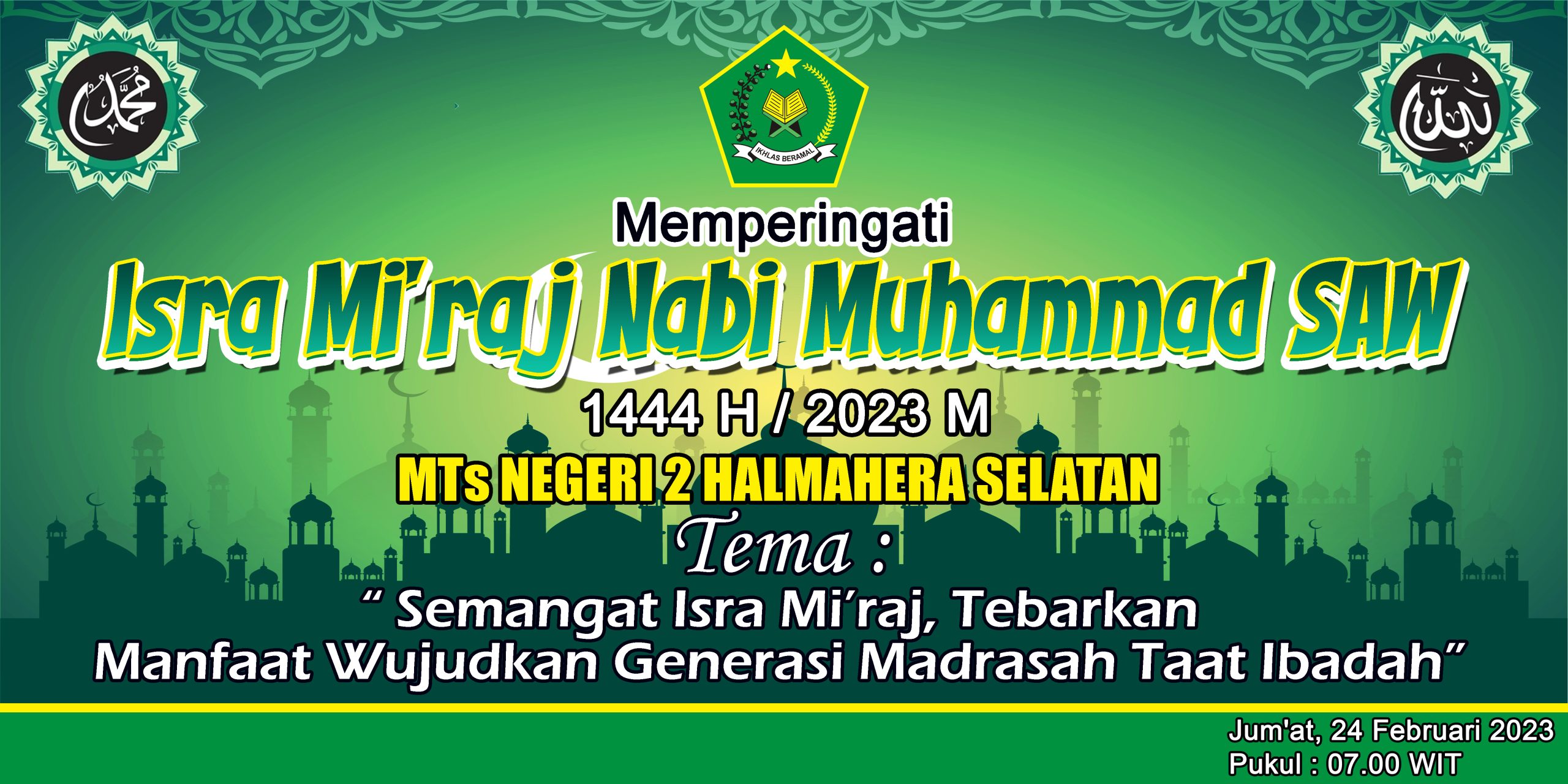 MTsN 2 Halsel Peringati Isra Mi’raj-"Semangat Isra Miraj, Tebarkan Manfaat Wujudkan Generasi Madrasah Taat Ibadah"